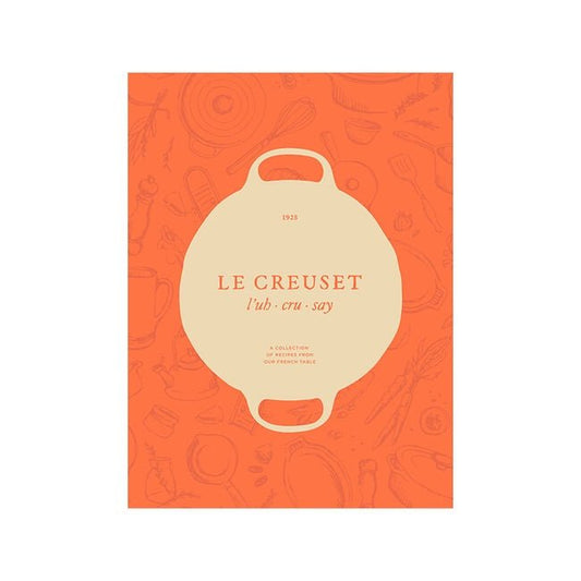 Le Creuset Le Creuset Cook Book: A Collection of Recipes From Our French Table 086324103047 Books CDA Gourmet book Cook Book 1