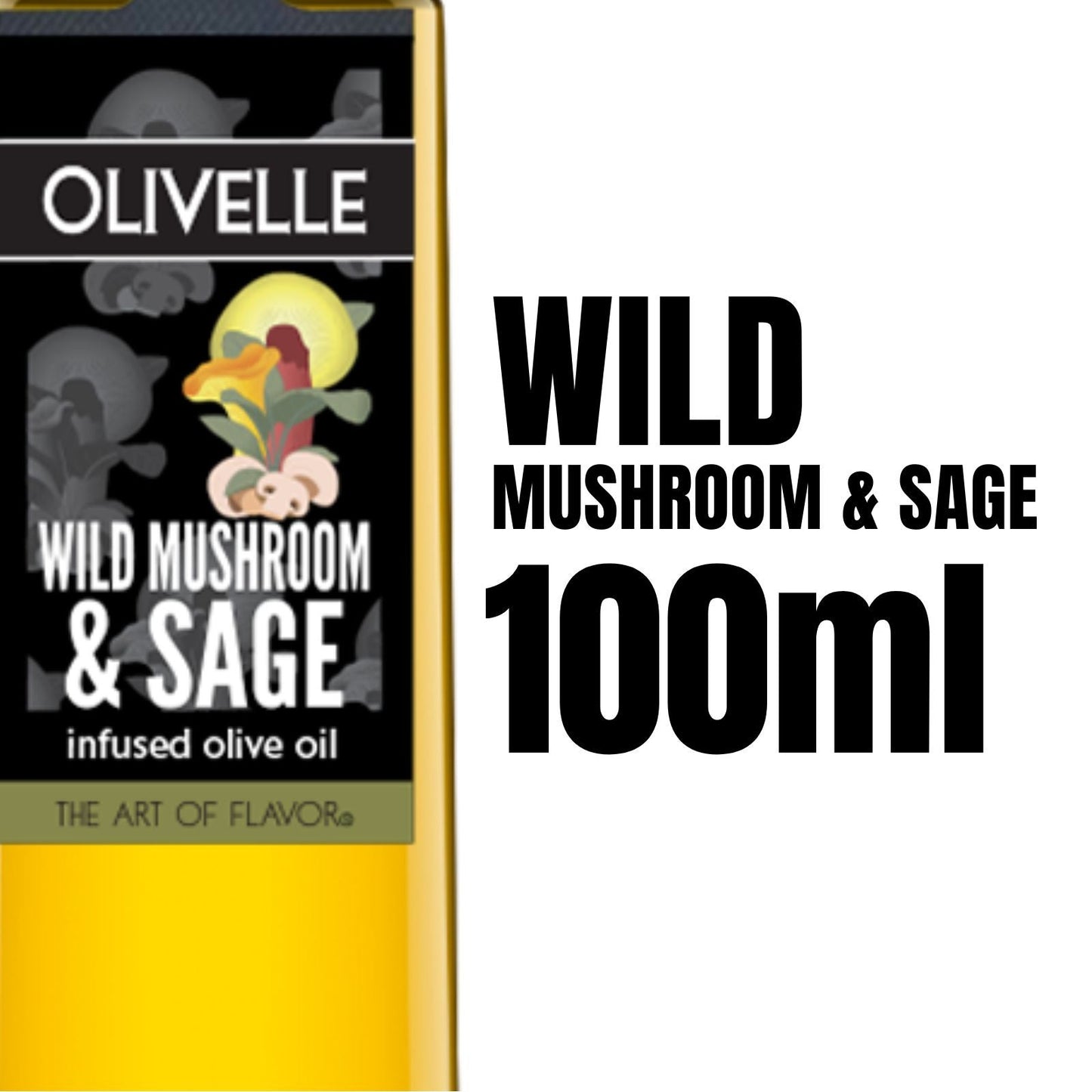 Olivelle Wild Mushroom & Sage - 100ML 10598 Olivelle Oil and Vinegar CDA Gourmet 100ml Composite Product 2