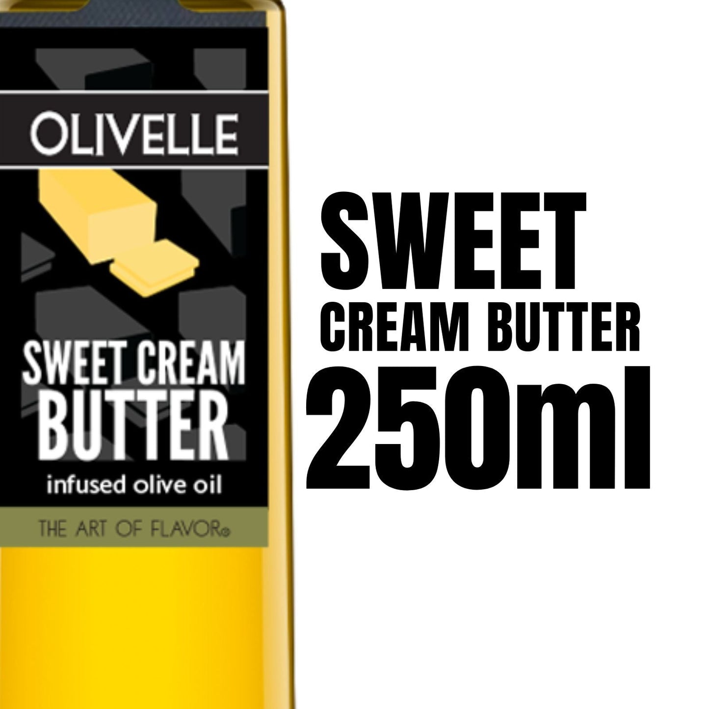 Olivelle Sweet Cream Butter - 250ML 10591 Olivelle Oil and Vinegar CDA Gourmet 250ml Composite Product 2